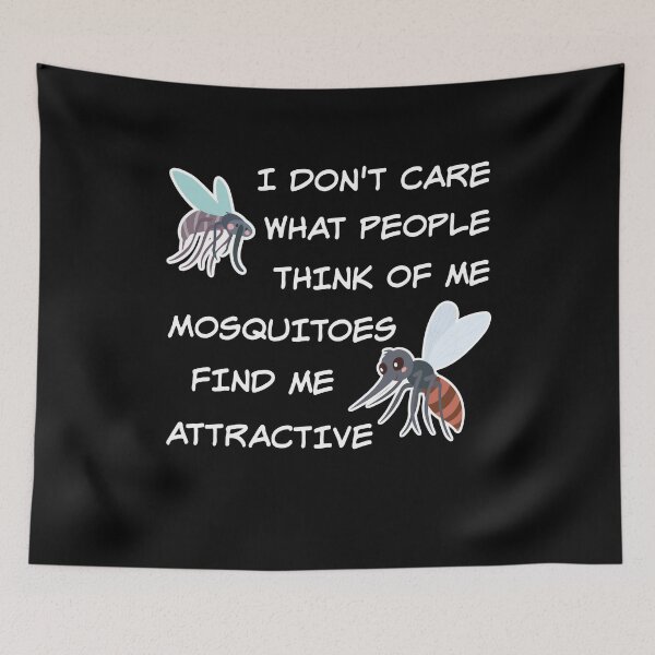 Item preview, I Don't Care What People Think Of Me Mosquitoes Find Me Attractive Funny Camping designed and sold by TheButtonCrew.