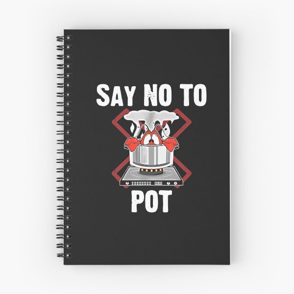 Item preview, Say No To Pot Lobster Summer Seafood Crawfish designed and sold by BirdJamarcus.