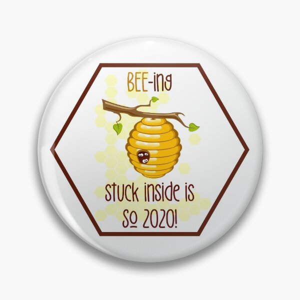 Item preview, BEE-ing Stuck Inside is SO 2020!! (On White) designed and sold by PawsitiveMum.