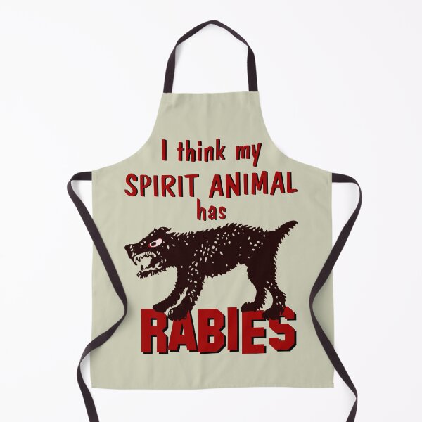 Item preview, I think my Spirit Animal has Rabies designed and sold by sandpiperstudio.