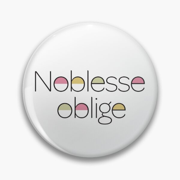 Item preview, Noblesse oblige designed and sold by porter-mckeenn.