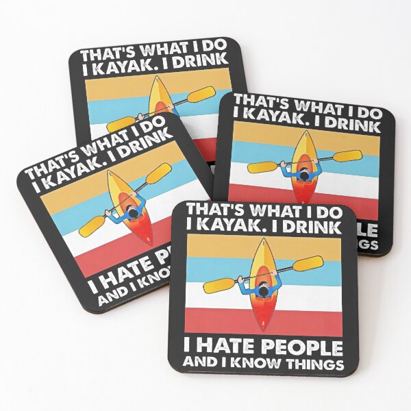 Item preview, That’S What I Do I Kayak I Drink I Hate People And I Know Things Vintage designed and sold by BirdJamarcus.