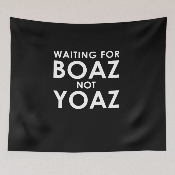 Item preview, Waiting For Boaz Not Yoaz designed and sold by BirdJamarcus.