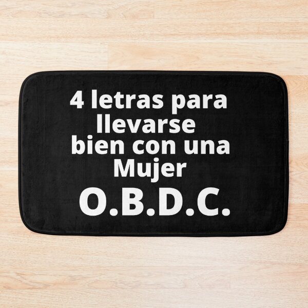 Item preview, 4 Letras Para Llevarse Bien Con Una Mujer O.B.D.C designed and sold by ElPaisaDesigns.