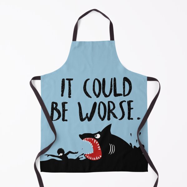 Item preview, Funny Shark Attack It Could Be Worse designed and sold by LeGND.