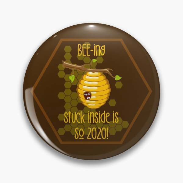 Item preview, BEE-ing Stuck Inside is SO 2020!! (On Brown) designed and sold by PawsitiveMum.