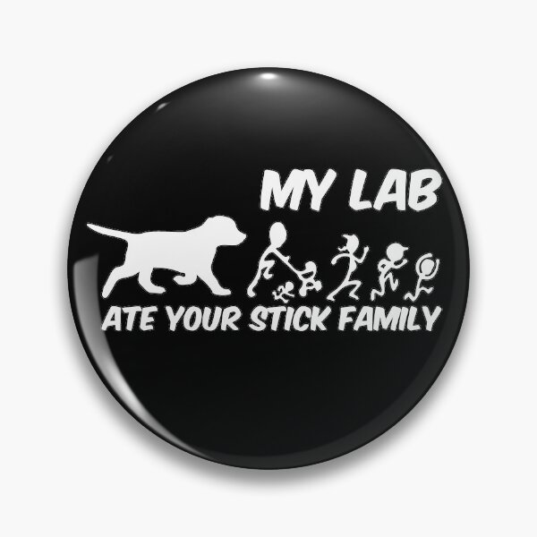Item preview, My Lab Ate Your Stick Family designed and sold by Matt Ballinger.