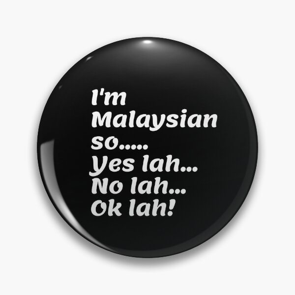 Artikelvorschau, Ich bin malaysisch also ..... entworfen und verkauft von Krispsm.