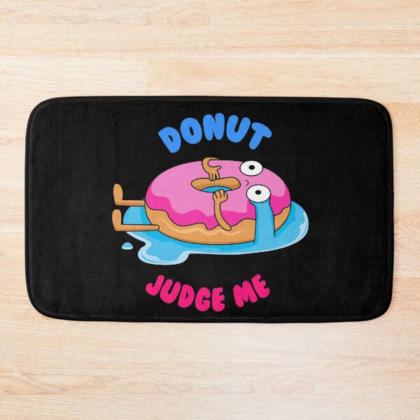 Item preview, Donut Judge Me - Funny Doughnut Pun Joke designed and sold by LordAudes.
