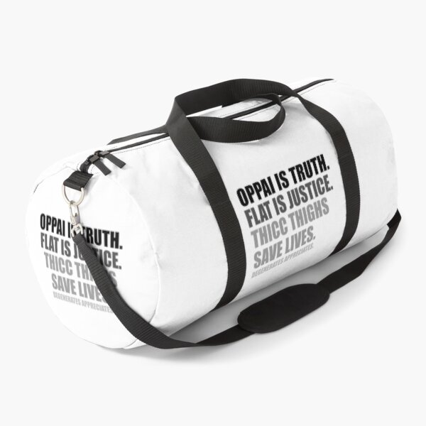 Oppai is Truth. Flat is Justice. Thicc Thighs Save Lives. V2 Duffle Bag