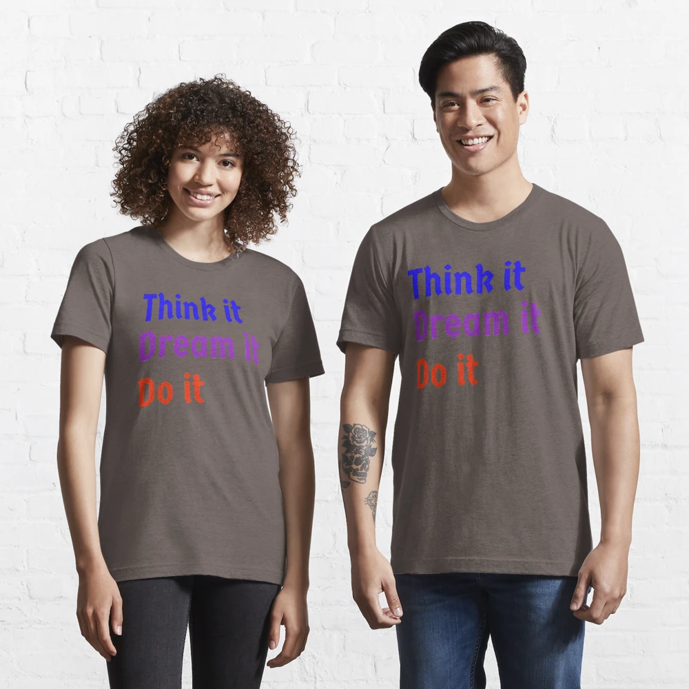 dream it do it t shirt