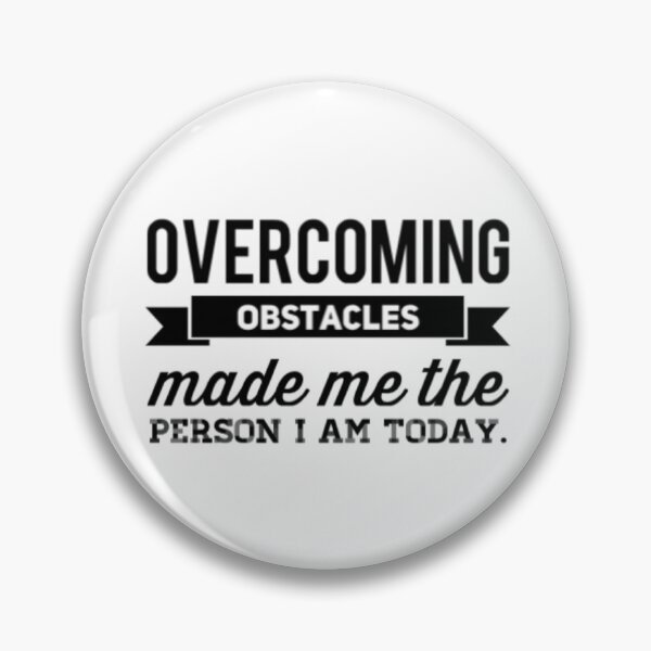 Item preview, Overcoming Obstacles Made Me The Person I Am Today designed and sold by UncleStuScience.