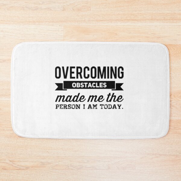 Item preview, Overcoming Obstacles Made Me The Person I Am Today designed and sold by UncleStuScience.
