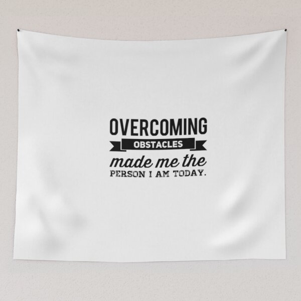 Item preview, Overcoming Obstacles Made Me The Person I Am Today designed and sold by UncleStuScience.