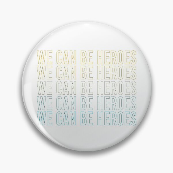 Item preview, we can be heroes designed and sold by giuliacosta7.