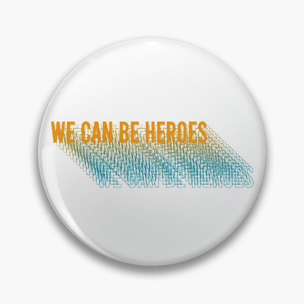Item preview, we can be heroes designed and sold by giuliacosta7.