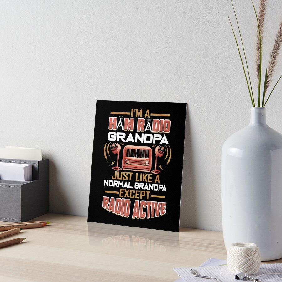 "Ham Radio Grandpa Amateur Radio Grandfather" Art Board Print by ... image