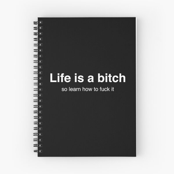 Item preview, Life is a bitch. So learn how to fuck it. designed and sold by BeRudeShop.