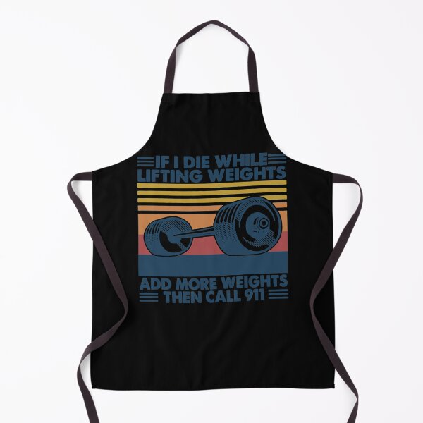 Item preview, Retro If I Die While Lifting Weights Add More Weights Then Call 911 T-Shirt designed and sold by DeonteFahey.