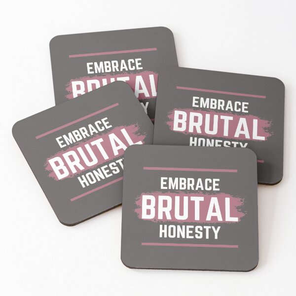 Item preview, Embrace brutal honesty designed and sold by teez4dayz.