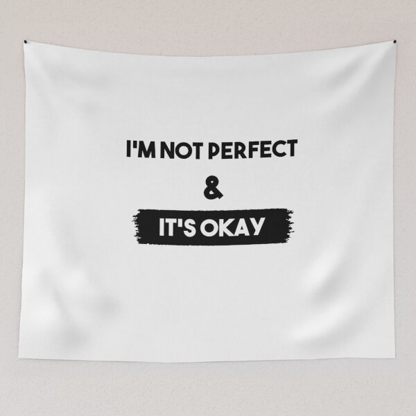 Item preview, I am not perfect and its Okay designed and sold by ActRightToday.
