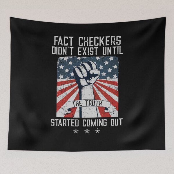 Item preview, Fact Checkers Didn't Exist Until The Truth Started designed and sold by Dressed For  Duty.