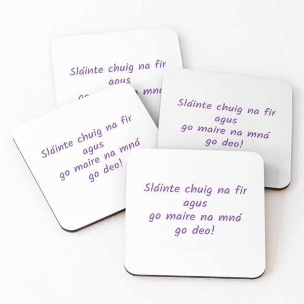 Item preview, Sláinte chuig na fir agus go maire na mná go deo! designed and sold by JockDove.