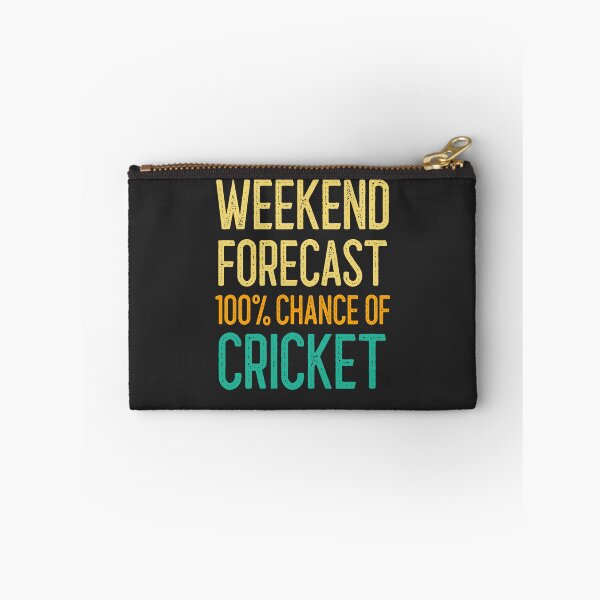 Item preview, Weekend Forecast 100% Chance Of Cricket designed and sold by EricJP.