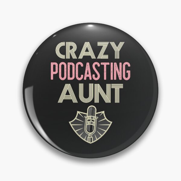 Item preview, Crazy Podcasting Aunt designed and sold by EricJP.