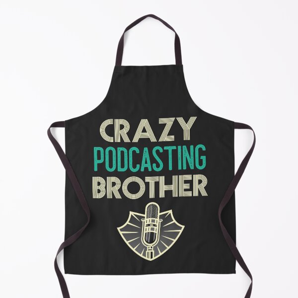 Item preview, Crazy Podcasting Brother designed and sold by EricJP.