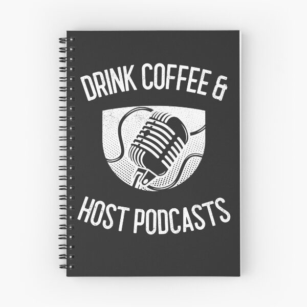 Item preview, Drink Coffee & Host Podcasts designed and sold by EricJP.