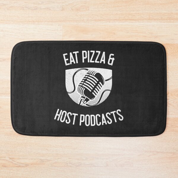 Item preview, Eat Pizza & Host Podcasts designed and sold by EricJP.