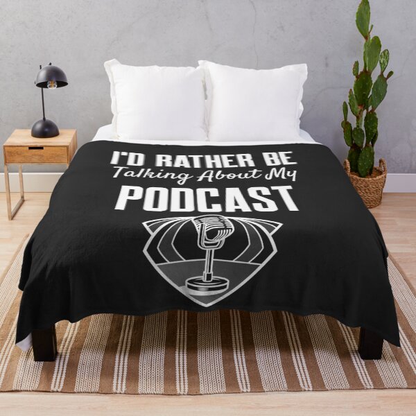Item preview, I'd Rather Be Talking About My Podcast designed and sold by EricJP.