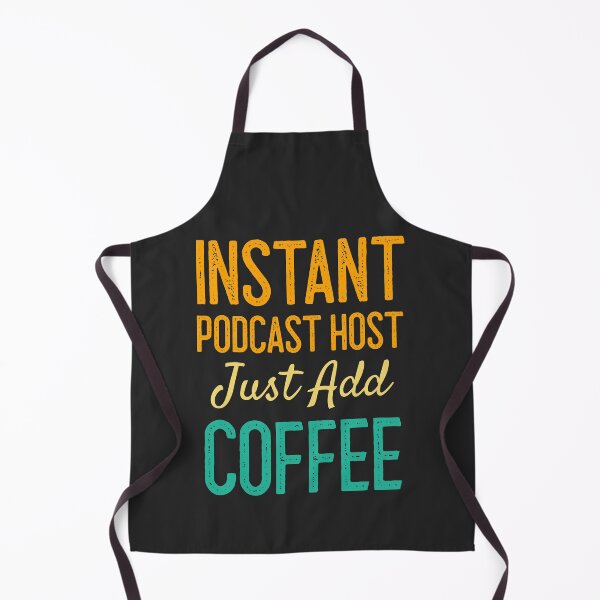 Item preview, Instant Podcast Host Just Add Coffee designed and sold by EricJP.