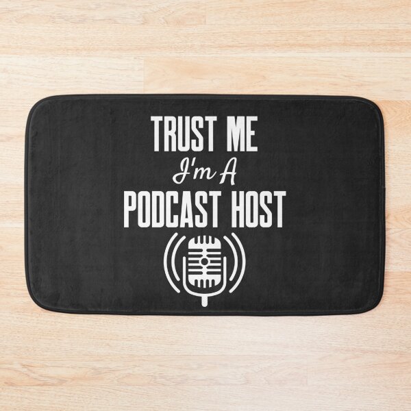 Item preview, Trust Me I'm A Podcast Host designed and sold by EricJP.