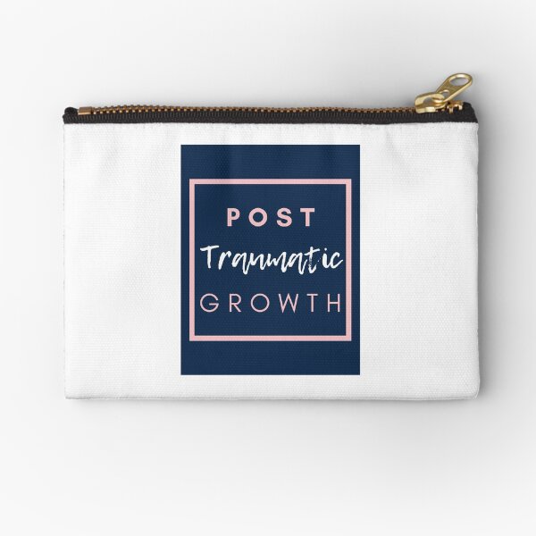Post Traumatic Growth Zipper Pouch