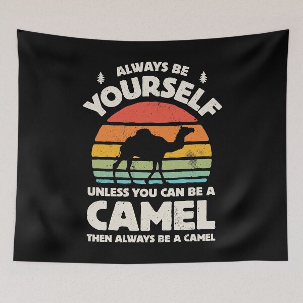 Item preview, Always Be Yourself Camel Shirt for Men Women Boys Girls Kids Animal Lover Gifts designed and sold by LiqueGifts.