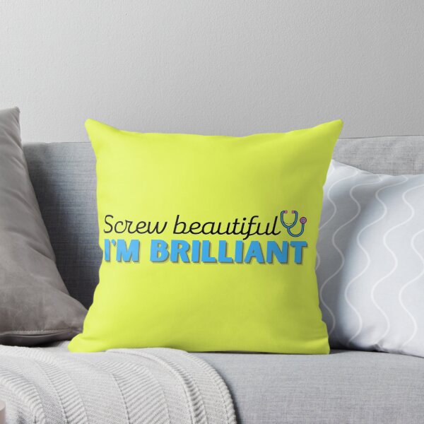Item preview, Screw Beautiful I'm Brilliant designed and sold by DocTeen.