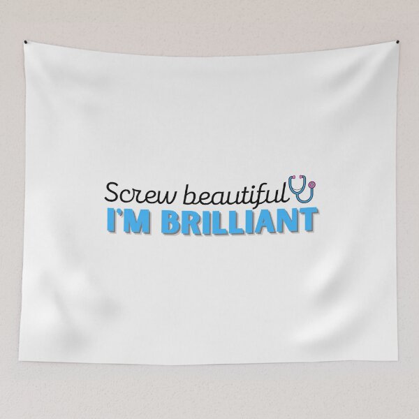 Item preview, Screw Beautiful I'm Brilliant designed and sold by DocTeen.
