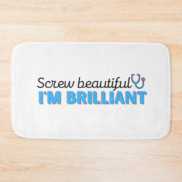 Item preview, Screw Beautiful I'm Brilliant designed and sold by DocTeen.