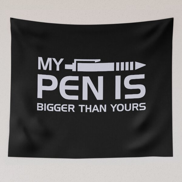 Item preview, My Pen Is Bigger Than Yours designed and sold by cucai721.