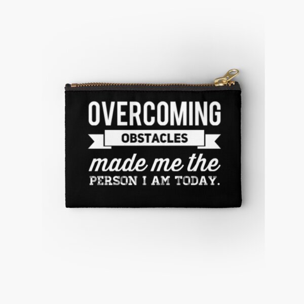 Item preview, Overcoming Obstacles Made Me The Person I Am Today on black background designed and sold by UncleStuScience.