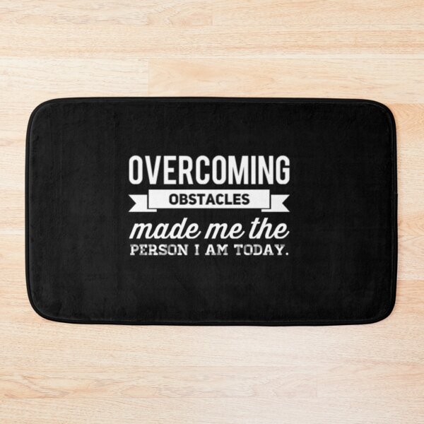 Item preview, Overcoming Obstacles Made Me The Person I Am Today on black background designed and sold by UncleStuScience.