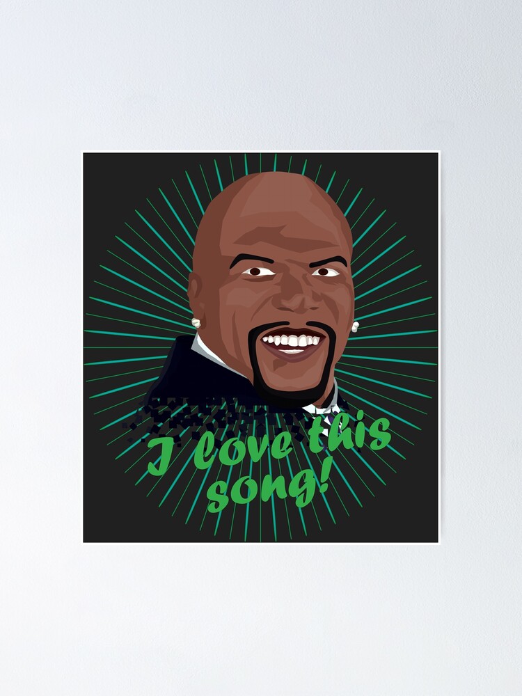 Latrell Terry Crews I love This Song | Poster