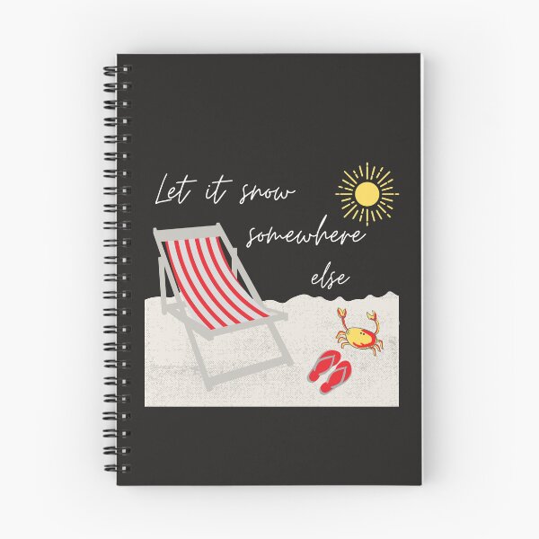 Item preview, Let it snow somewhere else designed and sold by Summers Cool.
