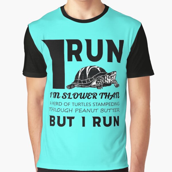 But I Run Turtles Graphic T-Shirt