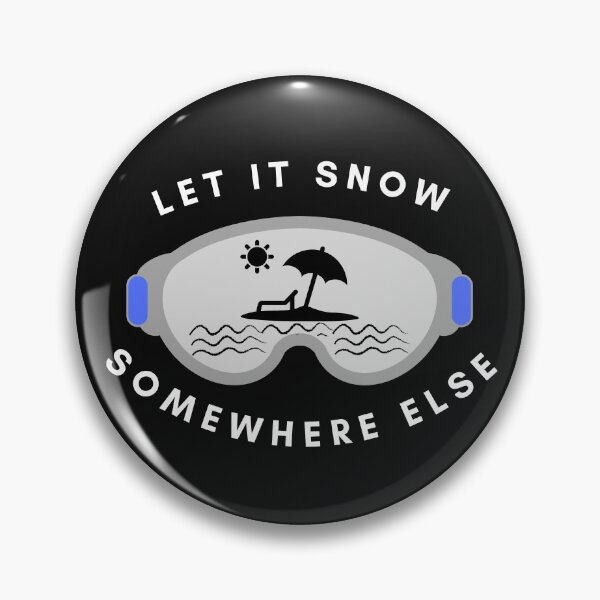 Item preview, Let it snow somewhere else designed and sold by Summers Cool.