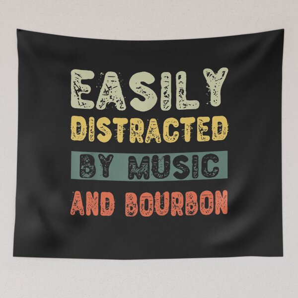 Item preview, Easily Distracted By Music And Bourbon designed and sold by Grewal21.