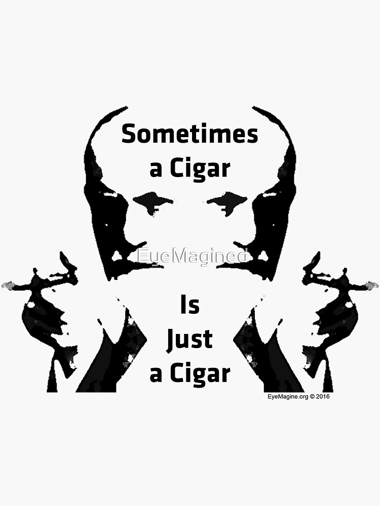 Sometimes a Cigar is Just a Cigar by EyeMagined