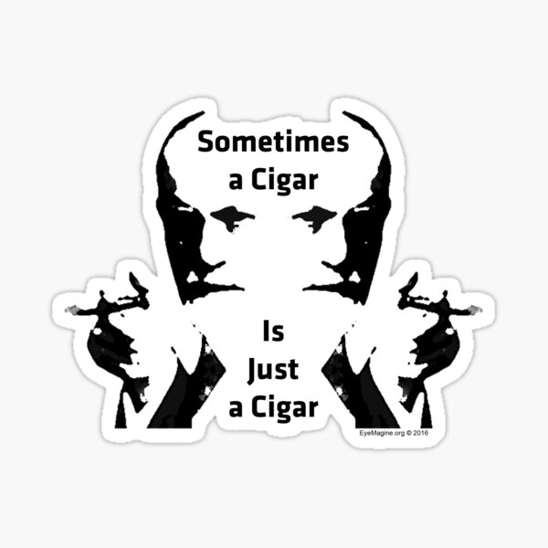 Sometimes a Cigar is Just a Cigar Sticker
